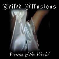 Veiled Allusions : Visions of the World